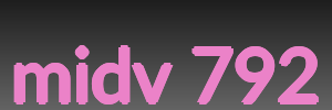 midv 792